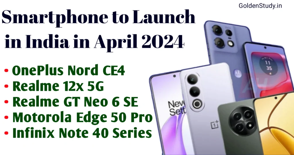Cheapest Smartphone to Launch in India in April 2024
